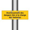 Avertissement des dangers liés à la charge des batteries