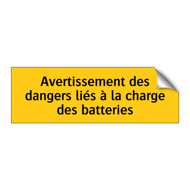 Avertissement des dangers liés à la charge des batteries
