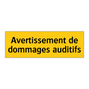 Avertissement de dommages auditifs