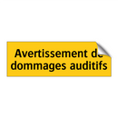 Avertissement de dommages auditifs