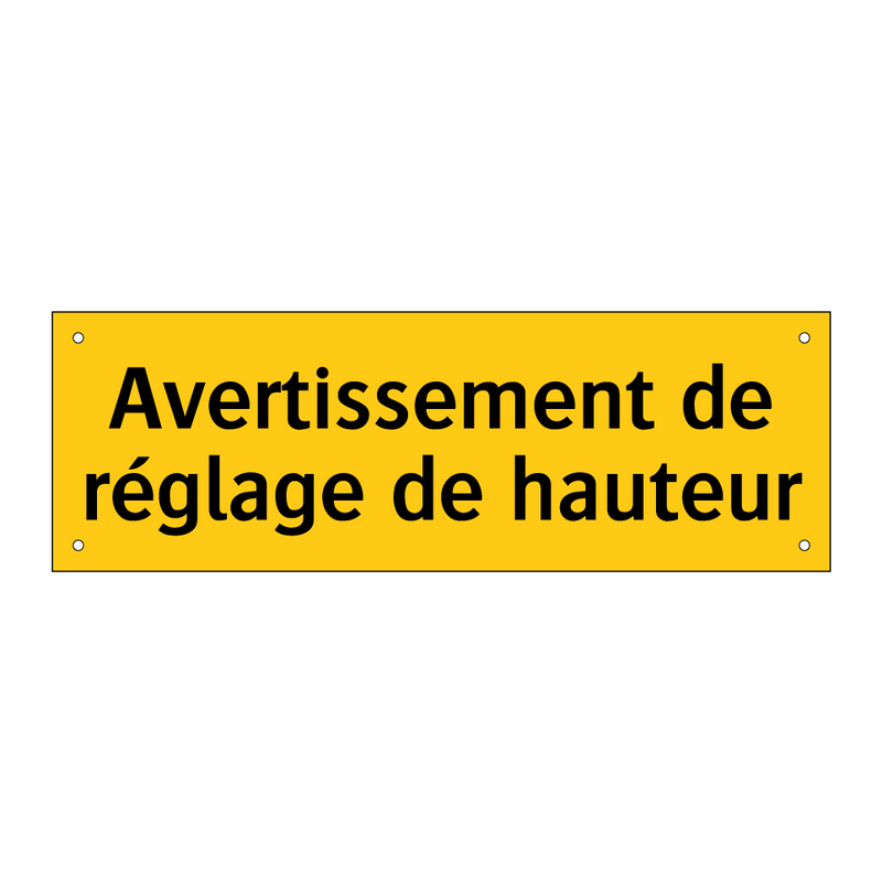 Avertissement de réglage de hauteur