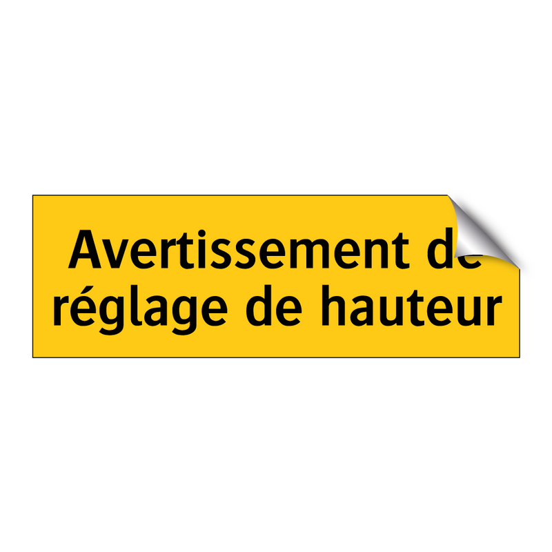 Avertissement de réglage de hauteur