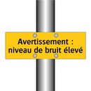 Avertissement : niveau de bruit élevé