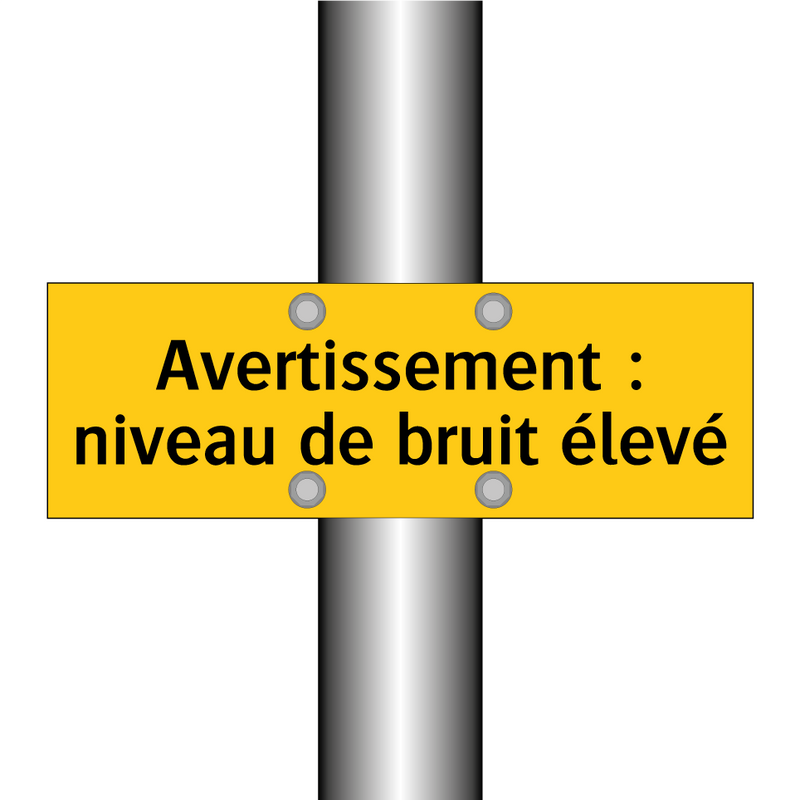 Avertissement : niveau de bruit élevé