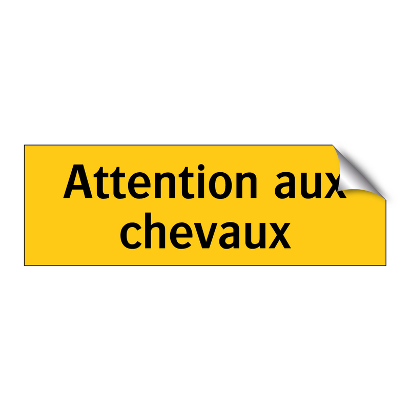 Attention aux chevaux