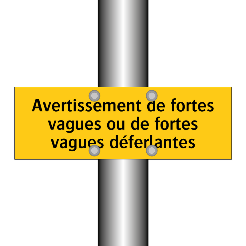 Avertissement de fortes vagues ou de fortes vagues déferlantes