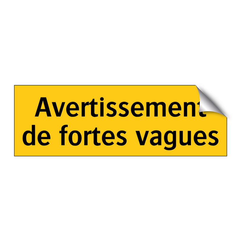 Avertissement de fortes vagues