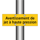 Avertissement de jet à haute pression