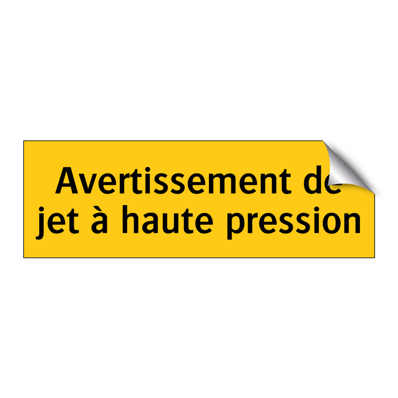 Avertissement de jet à haute pression