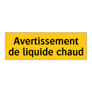 Avertissement de liquide chaud