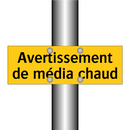 Avertissement de média chaud