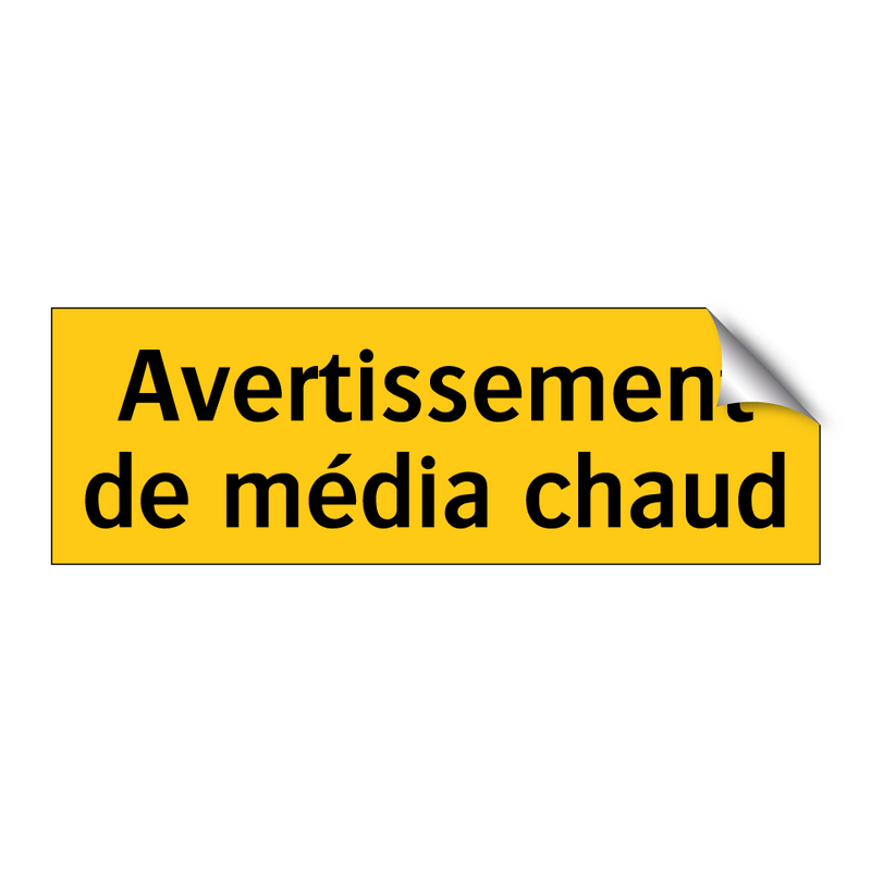 Avertissement de média chaud