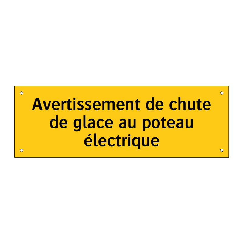 Avertissement de chute de glace au poteau électrique