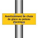 Avertissement de chute de glace au poteau électrique