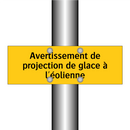 Avertissement de projection de glace à l'éolienne