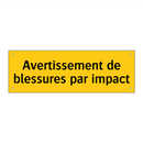 Avertissement de blessures par impact