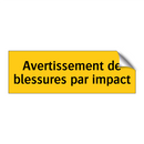 Avertissement de blessures par impact