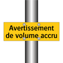 Avertissement de volume accru