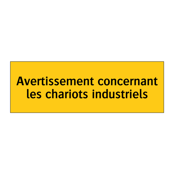 Avertissement concernant les chariots industriels