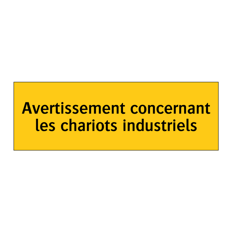 Avertissement concernant les chariots industriels
