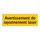 Avertissement de rayonnement laser