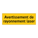 Avertissement de rayonnement laser