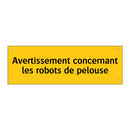 Avertissement concernant les robots de pelouse