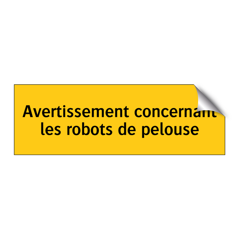 Avertissement concernant les robots de pelouse