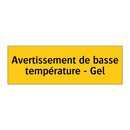 Avertissement de basse température - Gel
