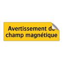 Avertissement de champ magnétique
