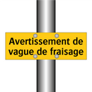 Avertissement de vague de fraisage