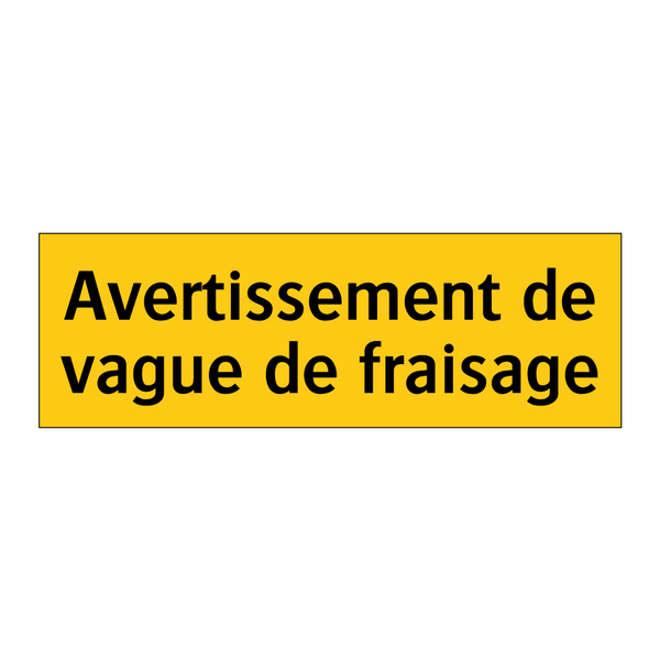 Avertissement de vague de fraisage