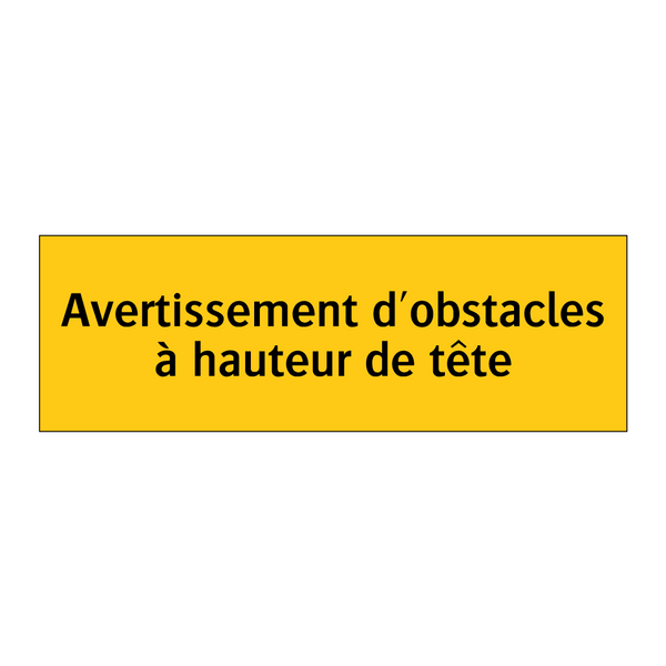 Avertissement d'obstacles à hauteur de tête