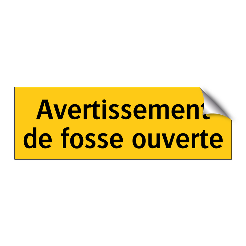 Avertissement de fosse ouverte