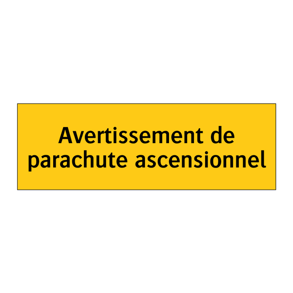 Avertissement de parachute ascensionnel