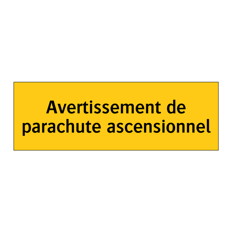 Avertissement de parachute ascensionnel