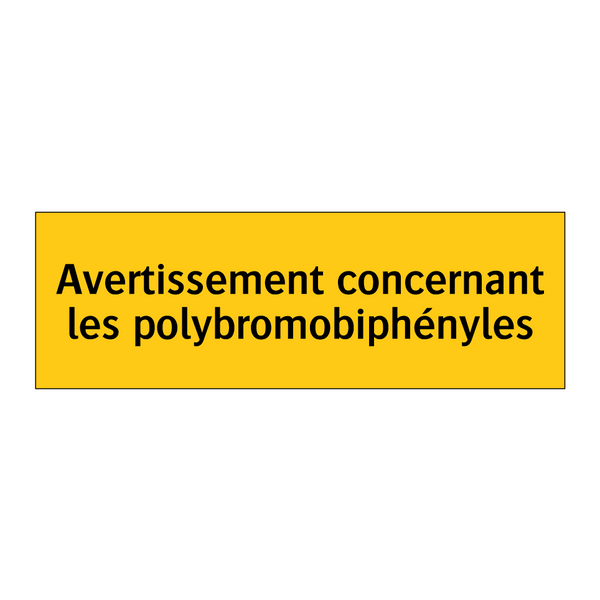 Avertissement concernant les polybromobiphényles