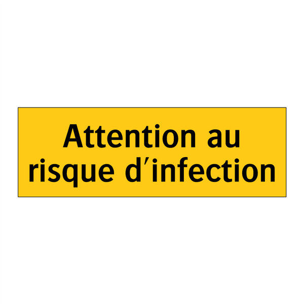 Attention au risque d'infection
