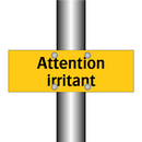 Attention irritant