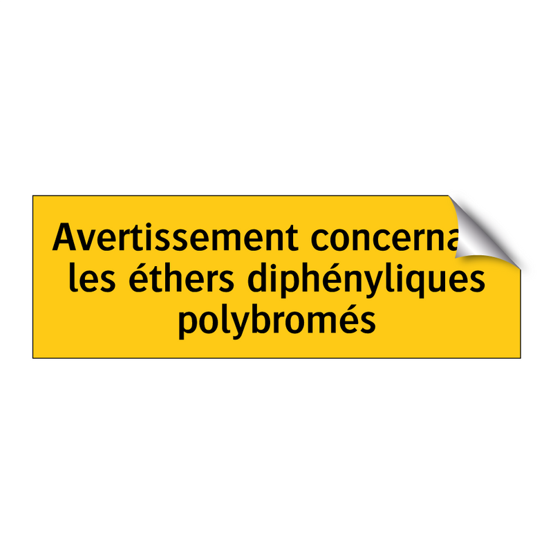 Avertissement concernant les éthers diphényliques polybromés