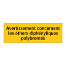 Avertissement concernant les éthers diphényliques polybromés