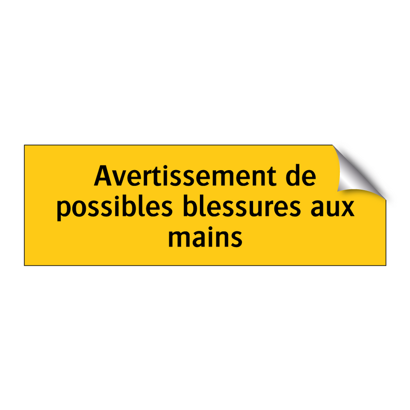 Avertissement de possibles blessures aux mains