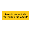Avertissement de matériaux radioactifs