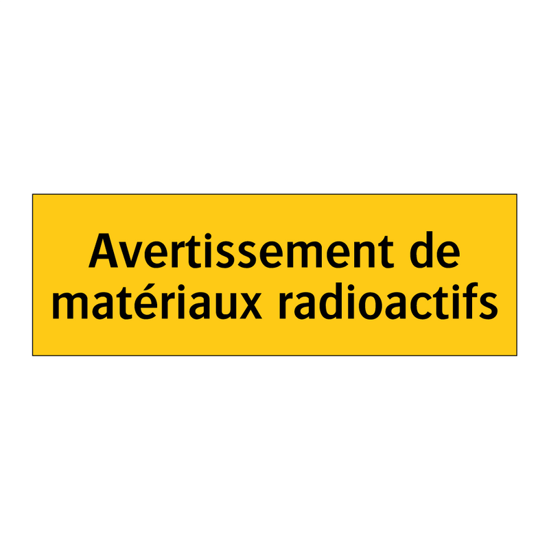 Avertissement de matériaux radioactifs