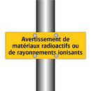 Avertissement de matériaux radioactifs ou de rayonnements ionisants
