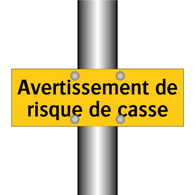 Avertissement de risque de casse