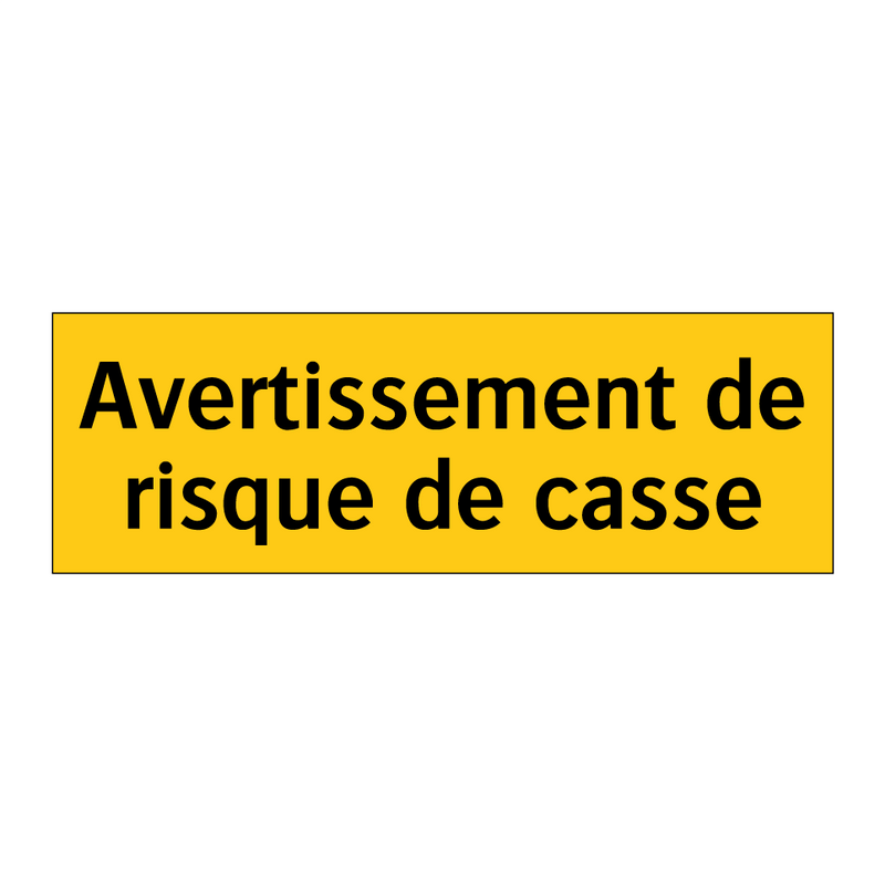 Avertissement de risque de casse