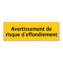 Avertissement de risque d'effondrement