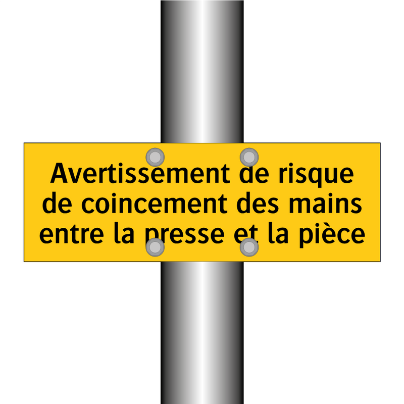 Avertissement de risque de coincement des mains entre la presse et la pièce