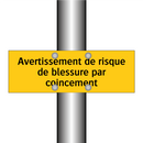 Avertissement de risque de blessure par coincement